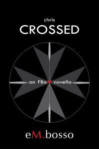 Black and gray image of the cover to Chris Crossed - An FBoM Novella which explores the conditions which may create a sociopath.
